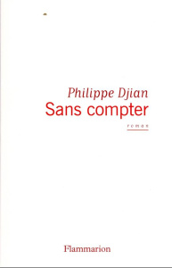 Sans compter - Djian Philippe