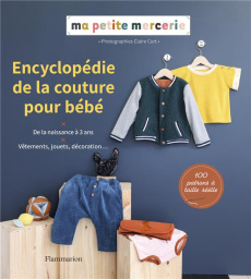 Encyclopédie de la couture pour bébé - MA PETITE MERCERIE