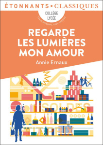 Regarde les lumières mon amour - Ernaux Annie