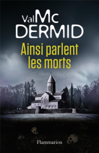 Ainsi parlent les morts - McDermid Val ; Chambon Perrine