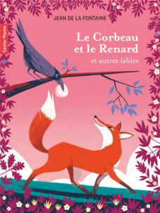 Le Corbeau et le Renard et autres fables - La Fontaine Jean de ; Keraval Gwen ; Dusserre-Telm