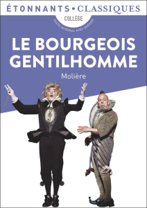 Le Bourgeois gentilhomme - MOLIERE