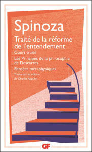 Oeuvres Tome 1. Court traité ; Traité de la réforme de l'entendement ; Principes de la philosophie d - Spinoza Baruch ; Appuhn Charles