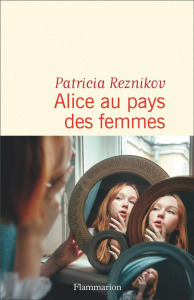 Alice au pays des femmes - Reznikov Patricia