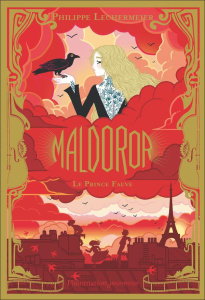 Maldoror Tome 2 : Le prince fauve - Lechermeier Philippe