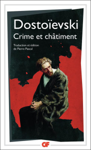 Crime et châtiment - Dostoïevski Fédor