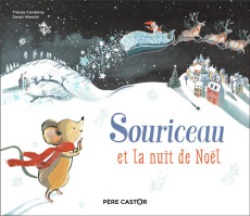 Souriceau et la nuit de Noël - Corderoy Tracey ; Massini Sarah ; Vassallo Rose-Ma