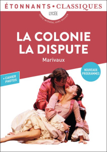La colonie ; La dispute - Marivaux Pierre de ; Corbeau Thierry