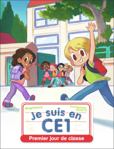 Je suis en CE1 Tome 1 : Premier jour de classe - MAGDALENA/RISTORD