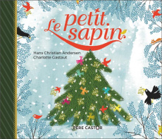 LE PETIT SAPIN - ANDERSEN/GASTAUT