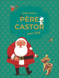 Petites histoires du Père Castor pour Noël - COLLECTIF