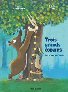 Trois grands copains sur le tout petit chemin - Brun-Cosme Nadine ; Tallec Olivier