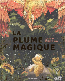 La plume magique - Dieckmann Sandra ; Vassallo Rose-Marie
