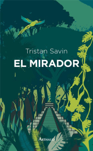 El Mirador - Savin Tristan