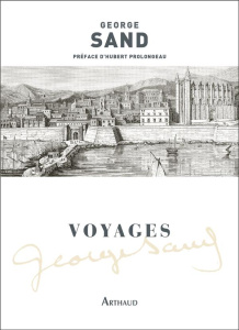 Voyages. Volume 1 - Sand George ; Prolongeau Hubert