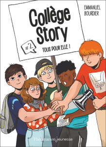 Collège Story Tome 2 : Tous pour elle - Bourdier Emmanuel ; Martin Ludivine