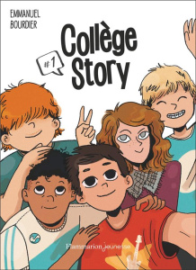 Collège Story Tome 1 : Un pied au collège - Bourdier Emmanuel ; Martin Ludivine