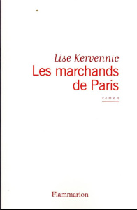 Les marchands de Paris - Kervennic Lise