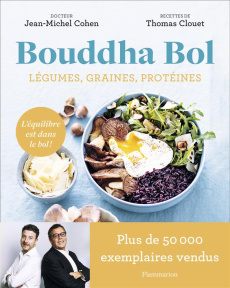 Bouddha Bol. L'équilibre est dans le bol - Cohen Jean-Michel ; Clouet Thomas ; Rouvrais Laure