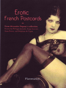 Erotic French postcards : from Alexandre Dupouy's collection - Jaenada Philippe