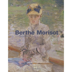 BERTHE MORISOT (ANGLAIS) - ILLUSTRATIONS, COULEUR - REY JEAN-DOMINIQUE