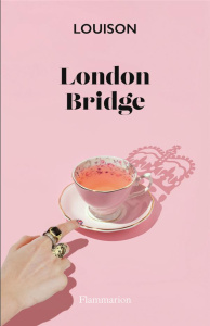 London Bridge - LOUISON