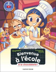Bienvenue à l'école Tome 9 : A la chocolaterie - MAGDALENA/RISTORD