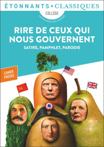 Rire de ceux qui nous gouvernent. Satire, pamphlet, parodie - Barberon Charlotte ; Dauge Benoît