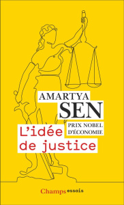 L'idée de justice - Sen Amartya ; Laurent Eloi ; Chemla Paul