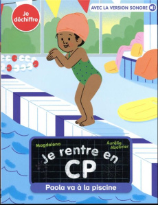 Je rentre en CP Tome 21 : Paola va à la piscine - MAGDALENA/ABOLIVIER