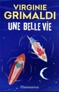 Une belle vie - Grimaldi Virginie