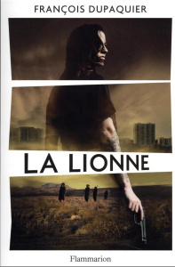 La Lionne - Dupaquier François