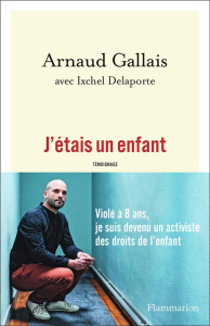 J'étais un enfant - Gallais Arnaud ; Delaporte Ixchel ; Durand Edouard