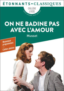 On ne badine pas avec l'amour - Musset Alfred de ; Marinier Nathalie ; Kansou Maï