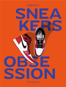 Sneakers obsession. 2e édition - COLLECTIF
