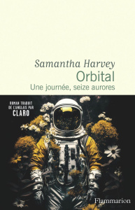 Orbital. Une journée, seize aurores - Harvey Samantha