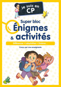 Je suis en CP : Super bloc énigmes & activités. Différences - Labyrinthes - Ombres... - MAGDALENA/CASTERS