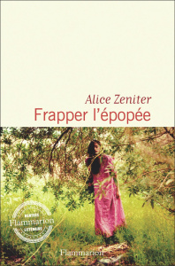 Frapper l'épopée - Zeniter Alice
