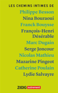 Chemins intimes - Besson Philippe ; Bouraoui Nina ; Bouysse Franck ;