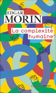 La complexité humaine - Morin Edgar ; Weinmann Heinz
