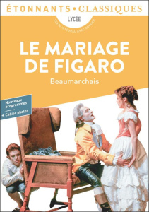 Le Mariage de Figaro - Beaumarchais Pierre-Augustin Caron de ; Zagamé Ant