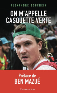 On m'appelle Casquette verte - Boucheix Alexandre ; Berteau Franck ; Mazué Ben