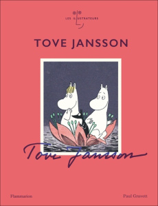 Tove Jansson - Gravett Paul ; Debiton Julie