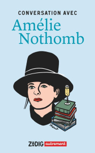 Conversation avec Amélie Nothomb