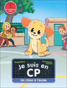 Je suis en CP Tome 21 : Un chien à l'école. Niveau 1 - MAGDALENA/RISTORD