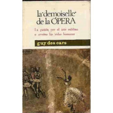 La demoiselle d'opéra - Des Cars Guy