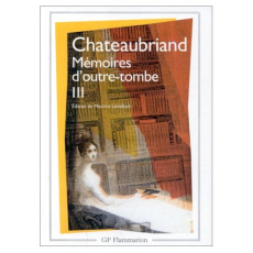 MEMOIRES D'OUTRE-TOMBE TOME 3 - Chateaubriand François-René de