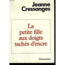 La Petite fille aux doigts tachés d'encre - Cressanges Jeanne