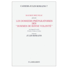 Les Dossiers préparatoires des 'Hommes de bonne volonté' Tome 3 : Les Dossiers préparatoires des " - Romains Jules