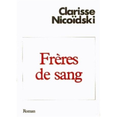 Frères de sang. Post-scriptum de l'infanticide - Nicoïdsky Clarisse